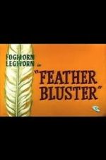 Watch Feather Bluster (Short 1958) 2KMovies