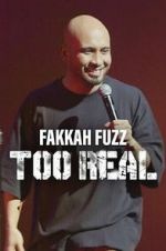 Watch Fakkah Fuzz: Too Real 2KMovies