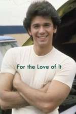 Watch For the Love of It 2KMovies