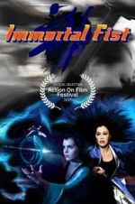 Watch Immortal Fist: The Legend of Wing Chun 2KMovies
