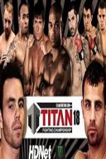 Watch Titan Fighting Championship 18 2KMovies