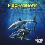 Watch Mechashark Love Down Under 2KMovies