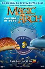 Watch Magic Arch 3D 2KMovies