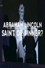 Watch Abraham Lincoln Saint or Sinner 2KMovies
