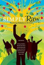 Watch Simply Raw: Reversing Diabetes in 30 Days. 2KMovies