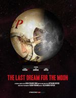 Watch The Last Dream for the Moon (Short 2016) 2KMovies