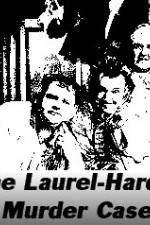 Watch The Laurel-Hardy Murder Case 2KMovies