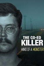 Watch The Co-Ed Killer: Mind of a Monster (TV Special 2021) 2KMovies
