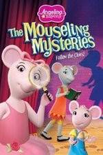Watch Angelina Ballerina: The Mousling Mysteries 2KMovies