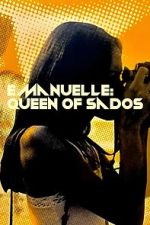 Watch Emmanuelle: Queen of Sados 2KMovies