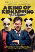 Watch A Kind of Kidnapping 2KMovies