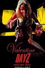 Watch Valentine DayZ 2KMovies