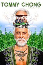Watch Tommy Chong Presents Comedy at 420 2KMovies