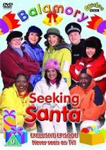 Watch Balamory: Seeking Santa 2KMovies