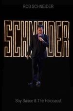 Watch Rob Schneider: Soy Sauce and the Holocaust (TV Special 2013) 2KMovies