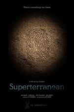 Watch Superterranean 2KMovies