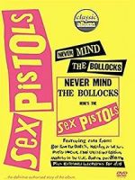 Watch Classic Albums: Never Mind the Bollocks, Here\'s the Sex Pistols 2KMovies