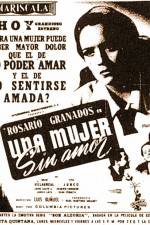 Watch Una mujer sin amor 2KMovies