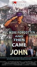 Watch All Were Forgotten... And Then Came John 2KMovies
