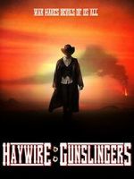 Watch Haywire: Gunslingers 2KMovies