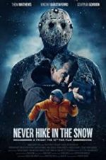 Watch Never Hike in the Snow 2KMovies