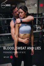 Watch Blood Sweat and Lies 2KMovies