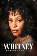 Watch Whitney: Behind the Voice 2KMovies