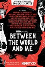 Watch Between the World and Me 2KMovies