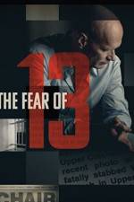 Watch The Fear of 13 2KMovies