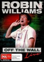 Watch Robin Williams: Off the Wall 2KMovies