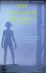 Watch The Invasion of Kelly 2KMovies
