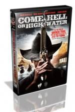 Watch Come Hell or Highwater 2KMovies