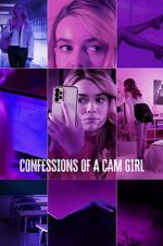 Watch Confessions of a Cam Girl 2KMovies