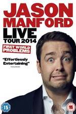 Watch Jason Manford: First World Problems 2KMovies