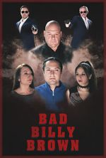 Watch Bad Billy Brown 2KMovies