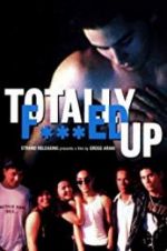 Watch Totally F***ed Up 2KMovies