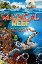 Watch Magical Reef: The Islands of the Four Kings 2KMovies