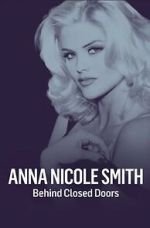 Watch Anna Nicole Smith: Behind Closed Doors 2KMovies