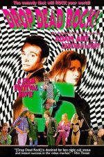 Watch Drop Dead Rock 2KMovies