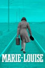 Watch Marie-Louise 2KMovies