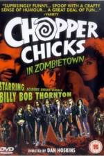 Watch Chopper Chicks in Zombietown 2KMovies