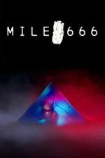 Watch Mile 666 2KMovies