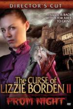 Watch The Curse of Lizzie Borden 2: Prom Night 2KMovies