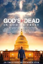 Watch God's Not Dead: In God We Trust 2KMovies