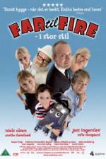 Watch Far til fire - i stor stil 2KMovies
