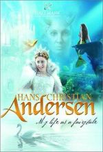 Watch Hans Christian Andersen: My Life as a Fairy Tale 2KMovies