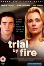 Watch Trial by Fire 2KMovies