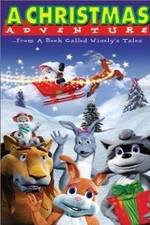 Watch A Christmas Adventure ...From a Book Called Wisely's Tales 2KMovies