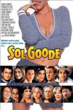 Watch Sol Goode 2KMovies