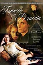 Watch Dracula\'s Fiancee 2KMovies